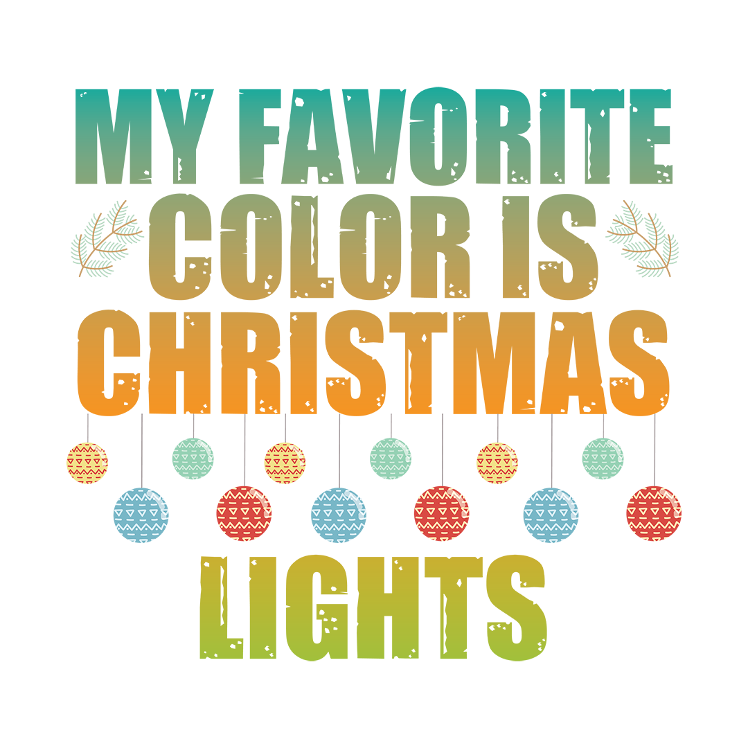 My Favorite color is Christmas Lights - Adult