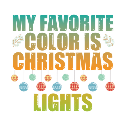 My Favorite color is Christmas Lights - Adult