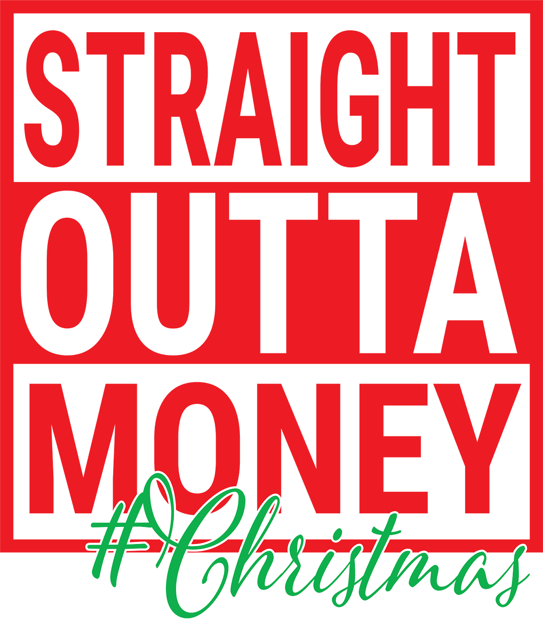 Straight Outta Money - Adult