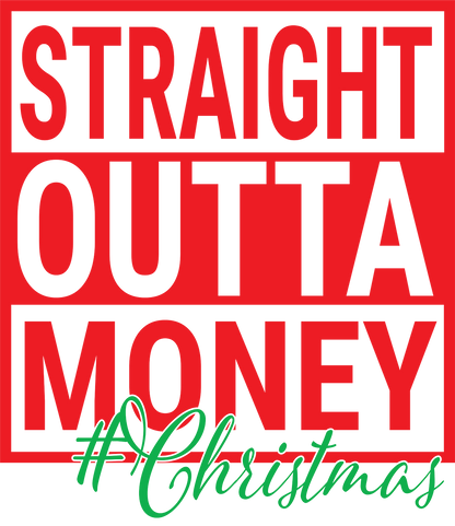 Straight Outta Money - Adult